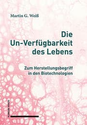Cover von Die Un-Verfügbarkeit des Lebens