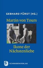 Cover von Martin von Tours - Ikone der Nächstenliebe