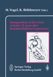 Cover von Transposition of the Great Arteries 25 years after Rashkind Balloon Septostomy