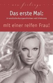 Cover von Das erste Mal: mit einer reifen Frau!