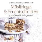 Cover von Müsliriegel und Fruchtschnitten