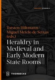 Cover von Heraldry in Medieval and Early Modern State Rooms