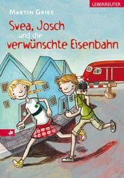 Cover von Svea, Josch und die verwünschte Eisenbahn