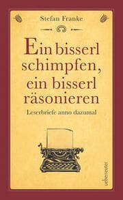 Cover von Ein bisserl schimpfen ein bisserl räsonieren
