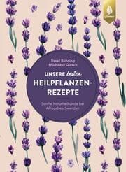 Cover von Unsere besten Heilpflanzenrezepte