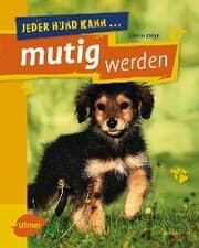 Cover von Jeder Hund kann mutig werden