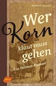 Cover von Wer Korn klaut muss gehen