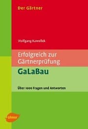 Cover von Der Gärtner. Erfolgreich zur Gärtnerprüfung. GaLaBau