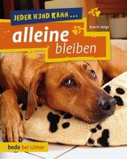 Cover von Jeder Hund kann alleine bleiben
