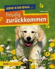 Cover von Jeder Hund kann freudig zurückkommen
