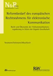 Cover von Reformbedarf des europäischen Rechtsrahmens für elektronische Kommunikation