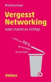 Cover von Vergesst Networking - oder macht es richtig!