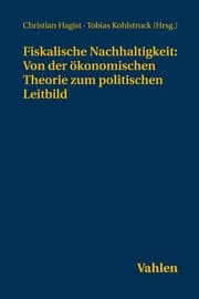 Cover von Fiskalische Nachhaltigkeit: Von der ökonomischen Theorie zum politischen Leitbild