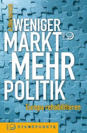 Cover von Weniger Markt, mehr Politik