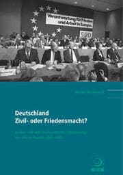 Cover von Deutschland: Zivil- oder Friedensmacht?