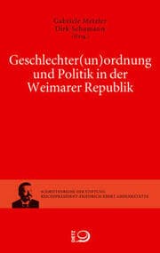 Cover von Geschlechter(un)ordnung und Politik in der Weimarer Republik