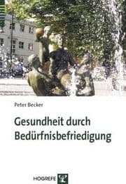 Cover von Gesundheit durch Bedürfnisbefriedigung
