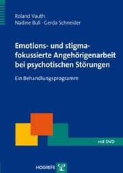 Cover von Emotions- und stigmafokussierte Angehörigenarbeit bei psychotischen Störungen