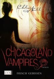 Cover von Chicagoland Vampires - Frisch gebissen