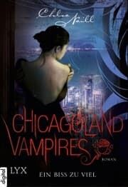 Cover von Chicagoland Vampires - Ein Biss zu viel