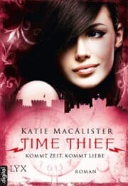 Cover von Time Thief - Kommt Zeit, kommt Liebe