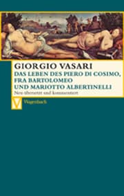 Cover von Das Leben des Piero di Cosimo, Fra Bartolomeo und Mariotto Albertinelli