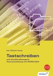 Cover von Tastschreiben und situationsbezogene Textverarbeitung mit WORD 2003