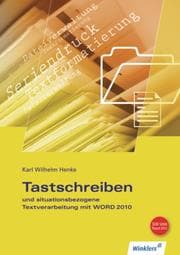 Cover von Tastschreiben und situationsbezogene Textverarbeitung mit WORD 2010