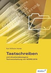 Cover von Tastschreiben und situationsbezogene Textverarbeitung mit WORD 2016