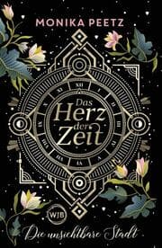 Cover von Das Herz der Zeit: Die unsichtbare Stadt