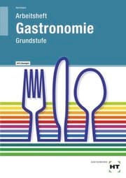 Cover von Arbeitsheft Gastronomie Grundstufe