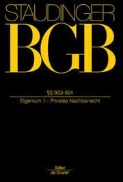 Cover von Paragraphen 903-924 - Eigentum 1 - Privates Nachbarrecht