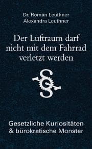 Cover von Der Luftraum darf nicht mit dem Fahrrad verletzt werden