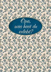 Cover von Opa, was hast du erlebt?