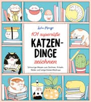Cover von 101 supersüße Katzen-Dinge zeichnen - Schnurrige Miezen zum Zeichnen, Kritzeln, Malen und lustige Katzen-Mash-ups