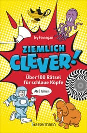 Cover von Ziemlich clever! Über 100 Rätsel für schlaue Köpfe. Ab 8 Jahren
