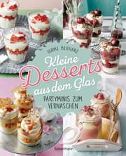 Cover von Kleine Desserts aus dem Glas. Partyminis zum Vernaschen.