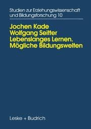 Cover von Lebenslanges Lernen Mögliche Bildungswelten