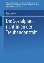 Cover von Die Sozialplanrichtlinien der Treuhandanstalt