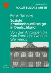 Cover von Soziale Krankenhausfürsorge in Deutschland