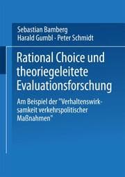 Cover von Rational Choice und theoriegeleitete Evaluationsforschung
