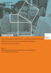 Cover von TIMSS/III Dritte Internationale Mathematik- und Naturwissenschaftsstudie Mathematische und naturwissenschaftliche Bildung am Ende der Schullaufbahn