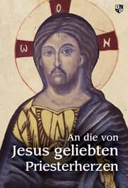 Cover von An die von Jesus geliebten Priesterherzen