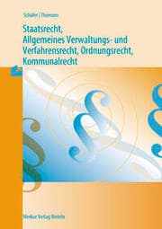 Cover von Staatsrecht, Allgemeines Verwaltungs- und Verfahrensrecht, Ordnungsrecht, Kommunalrecht