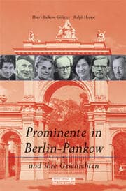 Cover von Prominente in Berlin-Pankow und ihre Geschichten