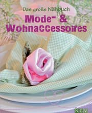 Cover von Das große Nähbuch - Mode - & Wohnaccessoires