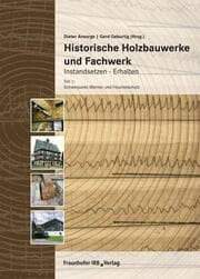 Cover von Historische Holzbauwerke und Fachwerk. Instandsetzen - Erhalten