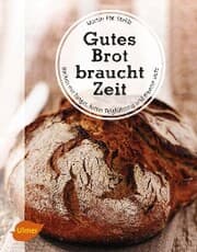 Cover von Gutes Brot braucht Zeit