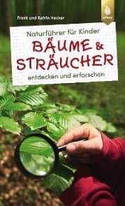 Cover von Naturführer für Kinder: Bäume und Sträucher
