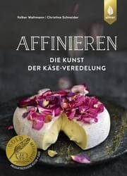 Cover von Affinieren - die Kunst der Käse-Veredelung